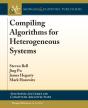 Compiling Algorithms For Heterogeneous Systems - Preview