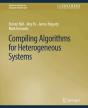 Compiling Algorithms For Heterogeneous Systems - Preview
