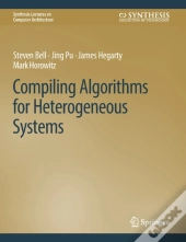 Compiling Algorithms For Heterogeneous Systems