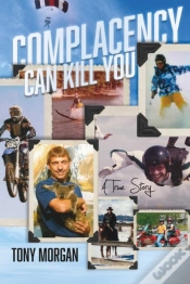 Capa do artigo Complacency Can Kill You