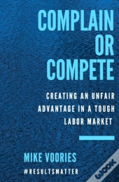 Complain Or Compete