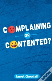 Complaining Or Contented?