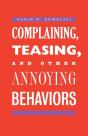 Complaining, Teasing, And Other Annoying Behaviors - Preview