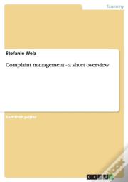 Complaint Management - A Short Overview