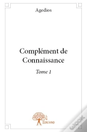 Complement De Connaissance (Tome 1)