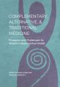 Complementary, Alternative, And Traditional Medicine - Preview