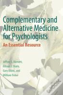 Complementary And Alternative Medicine For Psychologists