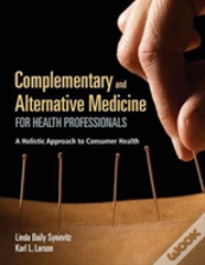 Complementary & Alternative Medicine For Health Professionals