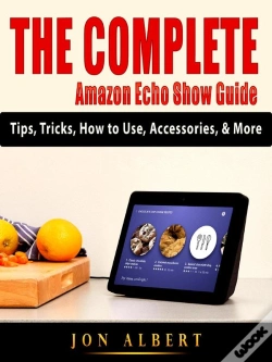 Capa do artigo Complete Amazon Echo Show Guide