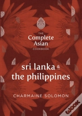 Complete Asian Cookbook: Sri Lanka & The Philippines