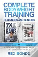 Complete Bodyweight Training For Beginners And Seniors