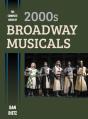 Complete Book Of 2000s Broadway Musicals - Preview
