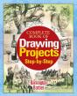 Complete Book Of Drawing Projects Step By Step - Preview