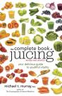 Complete Book Of Juicing, Revised And Updated - Preview