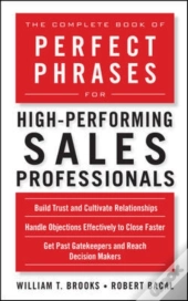 Complete Book Of Perfect Phrases For High-Performing Sales Professionals