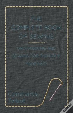 Capa do artigo Complete Book Of Sewing - Dressmaking And Sewing For The Home Made Easy