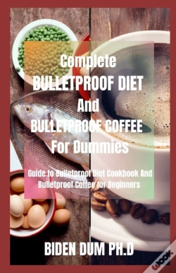 Capa do artigo Complete Bulletproof Diet And Bulletproof Coffee  For Dummies
