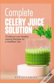 Capa do artigo Complete Celery Juice Solution