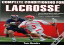 Complete Conditioning For Lacrosse