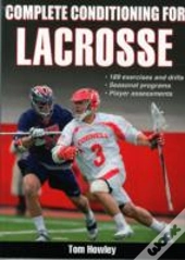 Complete Conditioning For Lacrosse