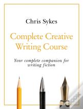 Complete Creative Writing Course