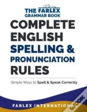 Complete English Spelling And Pronunciation Rules