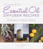 Complete Essential Oil Diffuser Recipes - Preview
