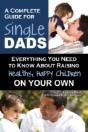 Complete Guide For New Single Dads - Preview