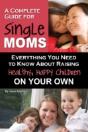Complete Guide For New Single Moms - Preview