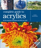 Complete Guide To Acrylics