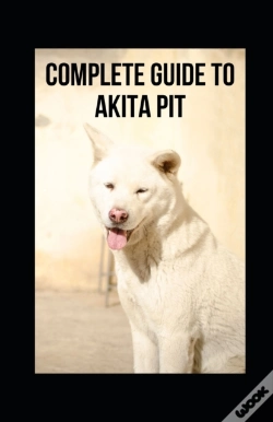 Capa do artigo Complete Guide To Akita Pit