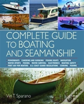 Complete Guide To Boating And Seamanship
