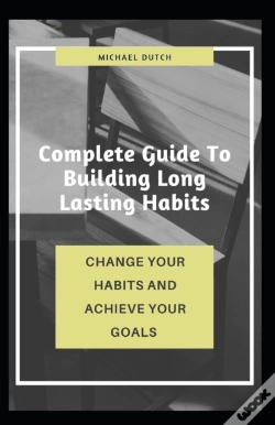 Capa do artigo Complete Guide To Building Long Lasting Habits