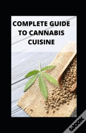 Capa do artigo Complete Guide To Cannabis Cuisine