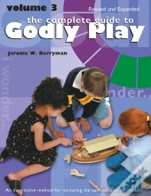 Complete Guide To Godly Play