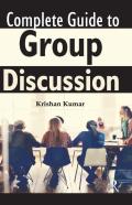 Complete Guide To Group Discussion