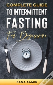 Capa do artigo Complete Guide To Intermittent Fasting For Beginners
