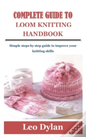 Capa do artigo Complete Guide To Loom Knitting Handbook
