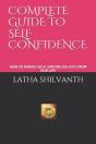 Complete Guide To Self Confidence: How T - Preview