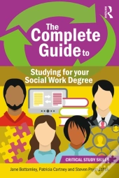 Complete Guide To Studying For Your Social Work Degree