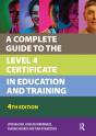 Complete Guide To The Level 4 Certificate In Education And Training - Preview