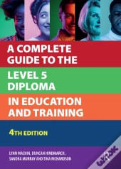 Complete Guide To The Level 5 Diploma In Education And Training
