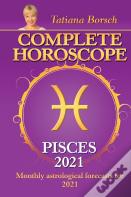 Complete Horoscope Pisces 2021