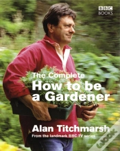 Capa do artigo Complete How To Be A Gardener