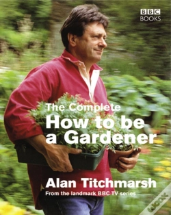 Capa do artigo Complete How To Be A Gardener