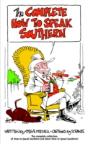 Complete How To Speak Southern - Preview
