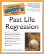Complete Idiot'S Guide To Past Life Regression - Preview
