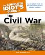 Complete Idiot'S Guide To The Civil War, 3rd Edition - Preview