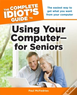 Capa do artigo Complete Idiot'S Guide To Using Your Computer For Seniors