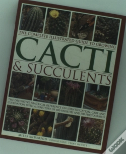 Capa do artigo Complete Illustrated Guide To Growing Cacti And Succulents